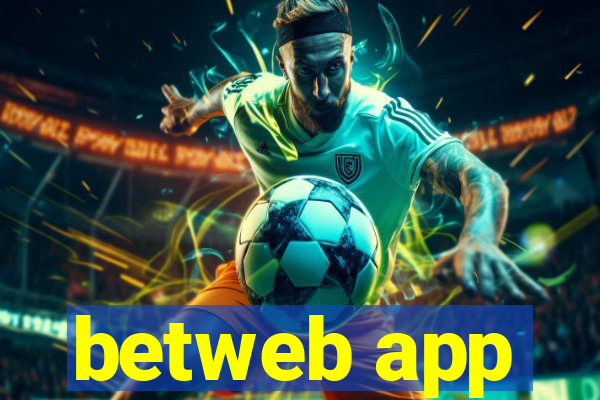 betweb app